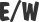 E/W