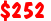 $252 