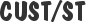 CUST/ST